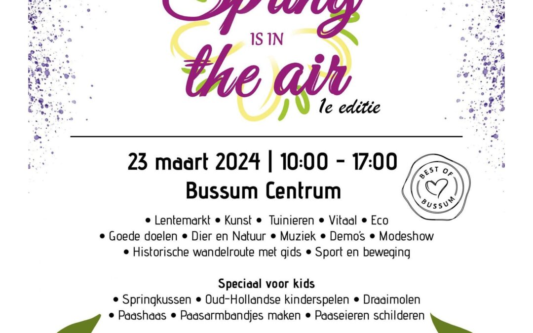 Blog, Spring is in the air, vier de lente in Bussum
